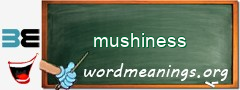 WordMeaning blackboard for mushiness